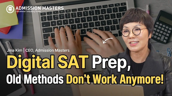 Jina Kim, CEO of Admission Masters: Digital SAT Prep, Old Methods Don't Work Anymore